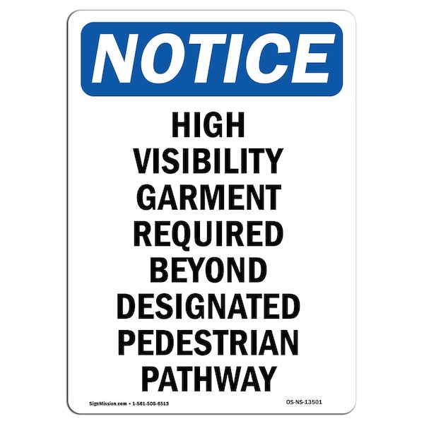 OSHA Sign, High Visibility Garment Required, 24in X 18in Rigid Plastic, 18" W, 24" H, Portrait
